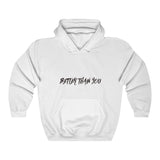 Better Than You Hoodie