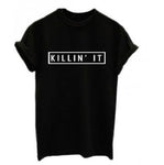 Killin It Cotton T Shirt